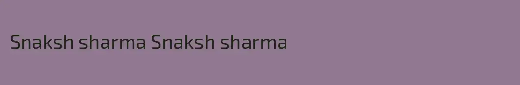 Snaksh sharma Snaksh sharma